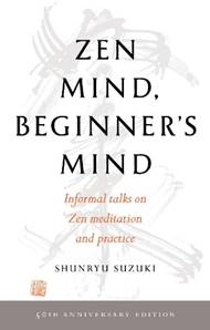 Amazon.com: Zen Mind, Beginner's Mind: 50th Anniversary Edition:  9781611808414: Suzuki, Shunryu: Books