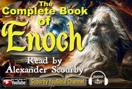 Complete Book of Enoch by Alexander Scourby, Number 1 Video on Scourby  YouBible Channel.