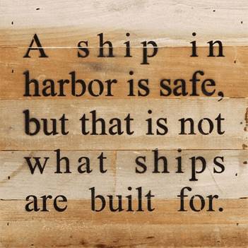 A ship in harbor is safe, but that... Wall Sign - Walmart.com