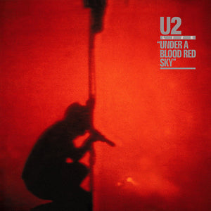 U2: Under Blood Red Sky (Vinyl LP)