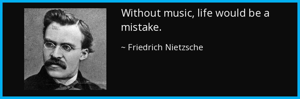Without music, life would be a mistake" - Friedrich Nietzsche [850x400] :  r/QuotesPorn